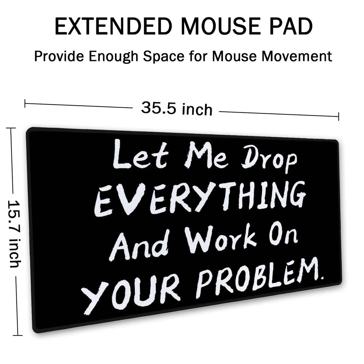 SSOIU Funny Saying Desk Mat,Large Mouse Pad 35.5" x 15.7" XXL Extended Gaming Mouse Pad Mat with