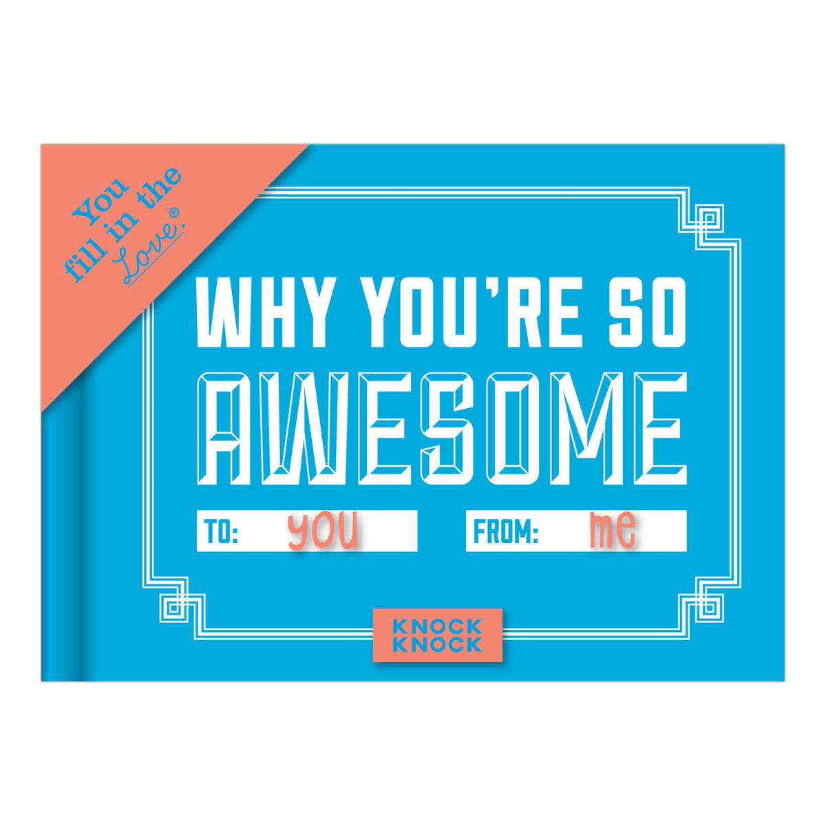 Why You're So Awesome Fill in the Love Book