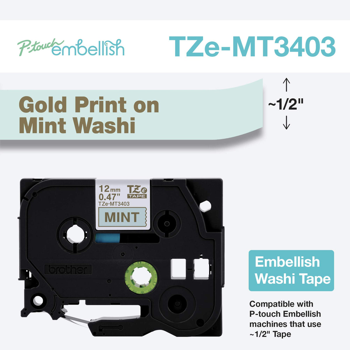 Brother P-Touch Embellish Gold Print on Mint Washi Tape TZeMT3403 - ~~½” Wide x 13.1’ Long for use