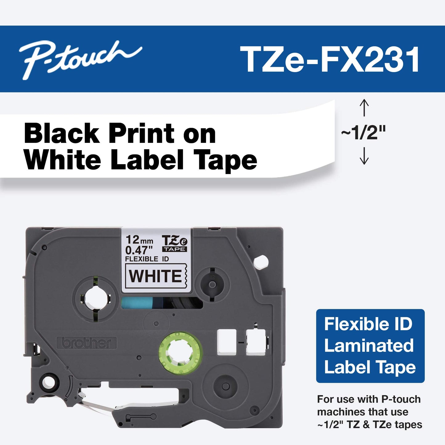 Brother Genuine P-Touch TZE-FX231 Tape, 1/2" (0.47") Wide Flexible-ID Laminated Tape, Black on