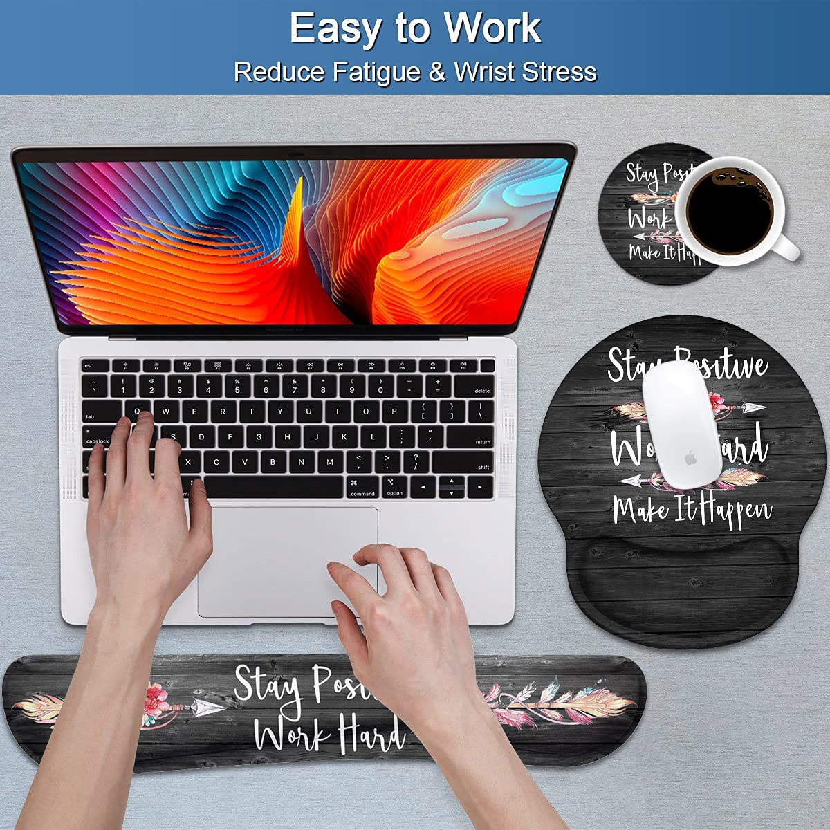 Keyboard Wrist Rest and Mouse Pad Wrist Support Set with Coasters, Stay Positive Work Hard and Make