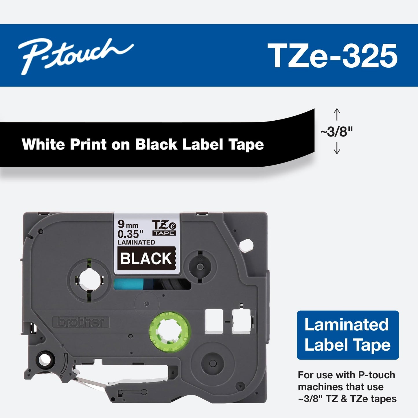 Brother Genuine P-Touch TZE-325, 3/8" (0.35") Wide Standard Laminated Tape, White Print on Black
