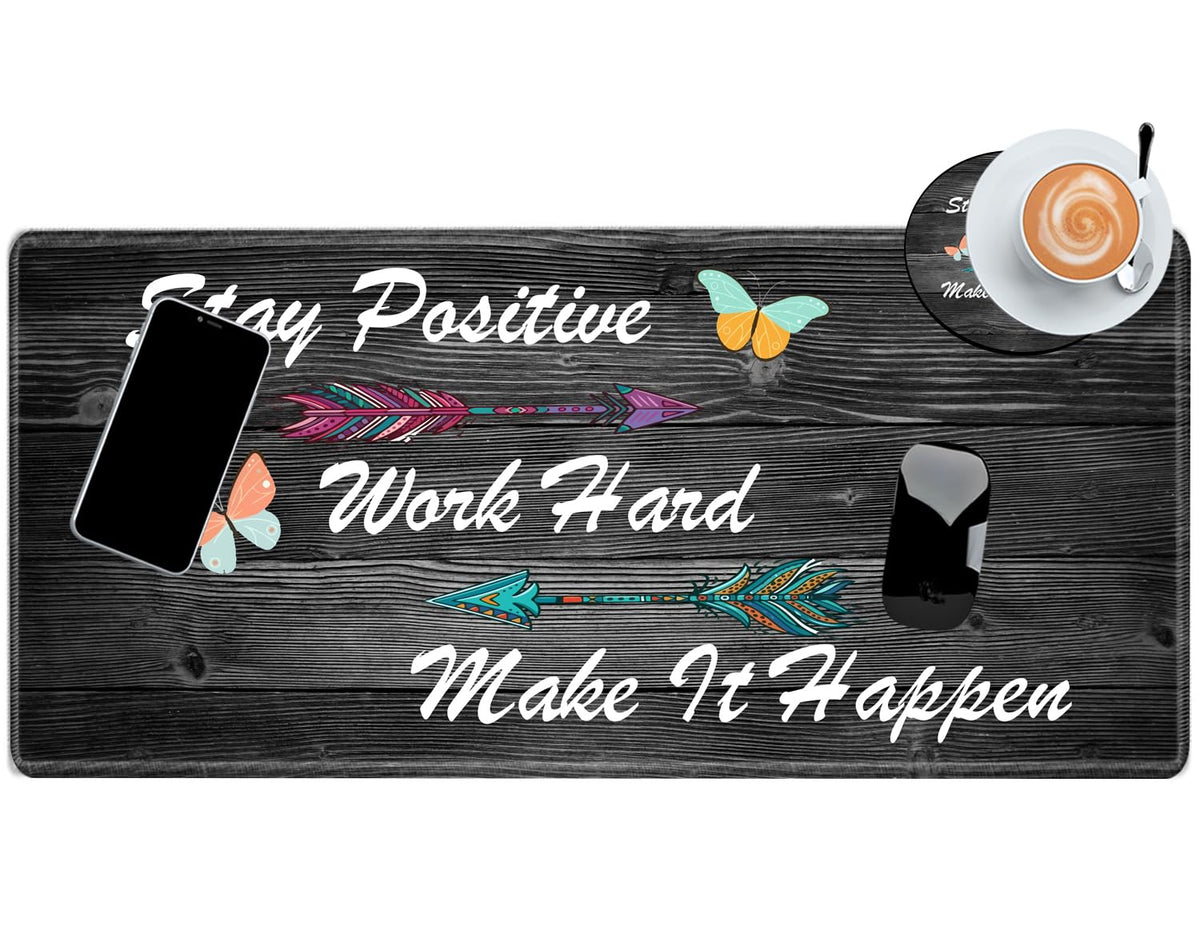 Stay Positive Mouse Pad 24x12 Inch Desk Mat Work Hard and Make It Happen Mousepad Inspirational