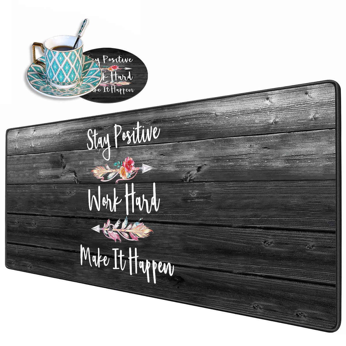 Desk Pad Gaming Mouse Pads with Coasters, Stay Positive Work Hard and Make It Happen Pattern