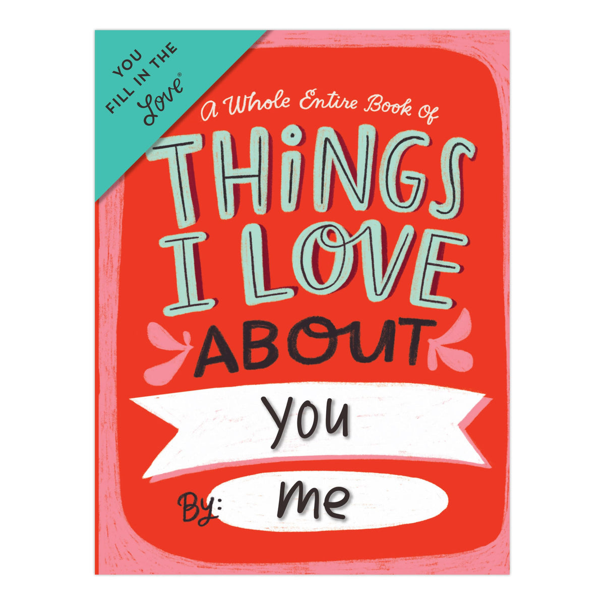 Em & Friends About You Fill in the Love Book (Em & Friends Fill in the Love Books)