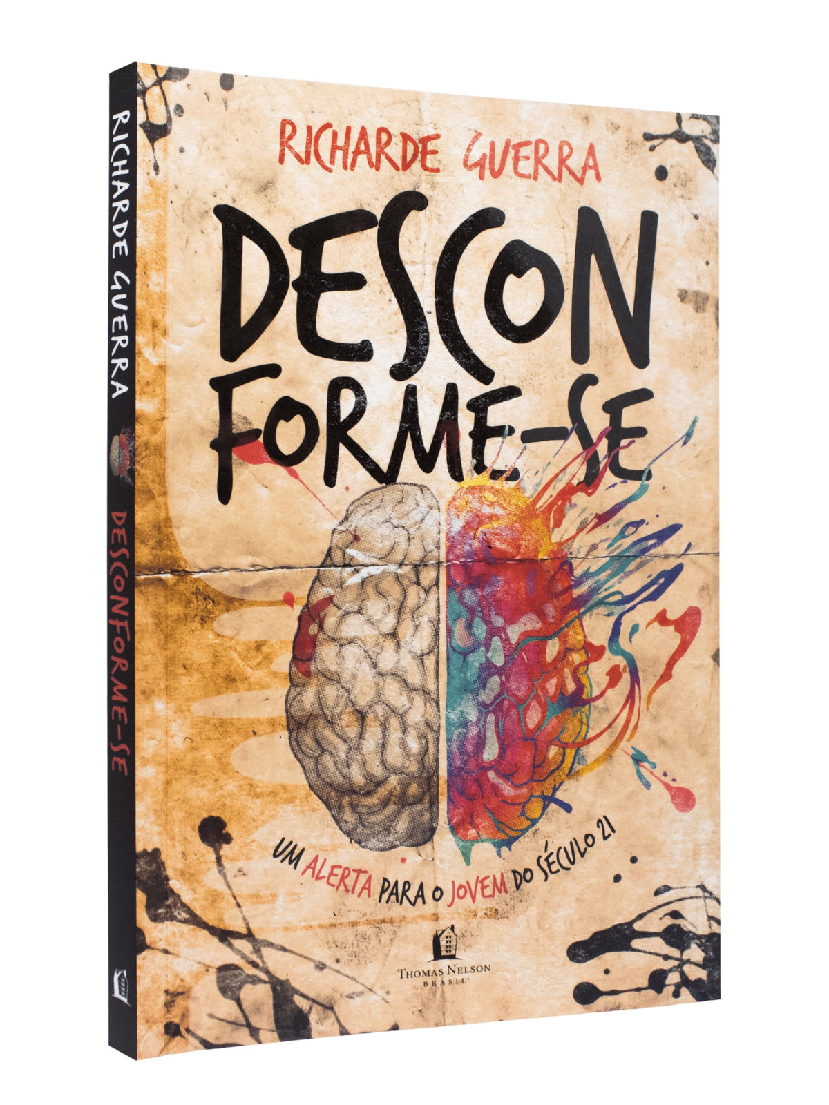 Desconforme-se - um alerta para o jovem do seculo 21 (Em Portugues do Brasil)