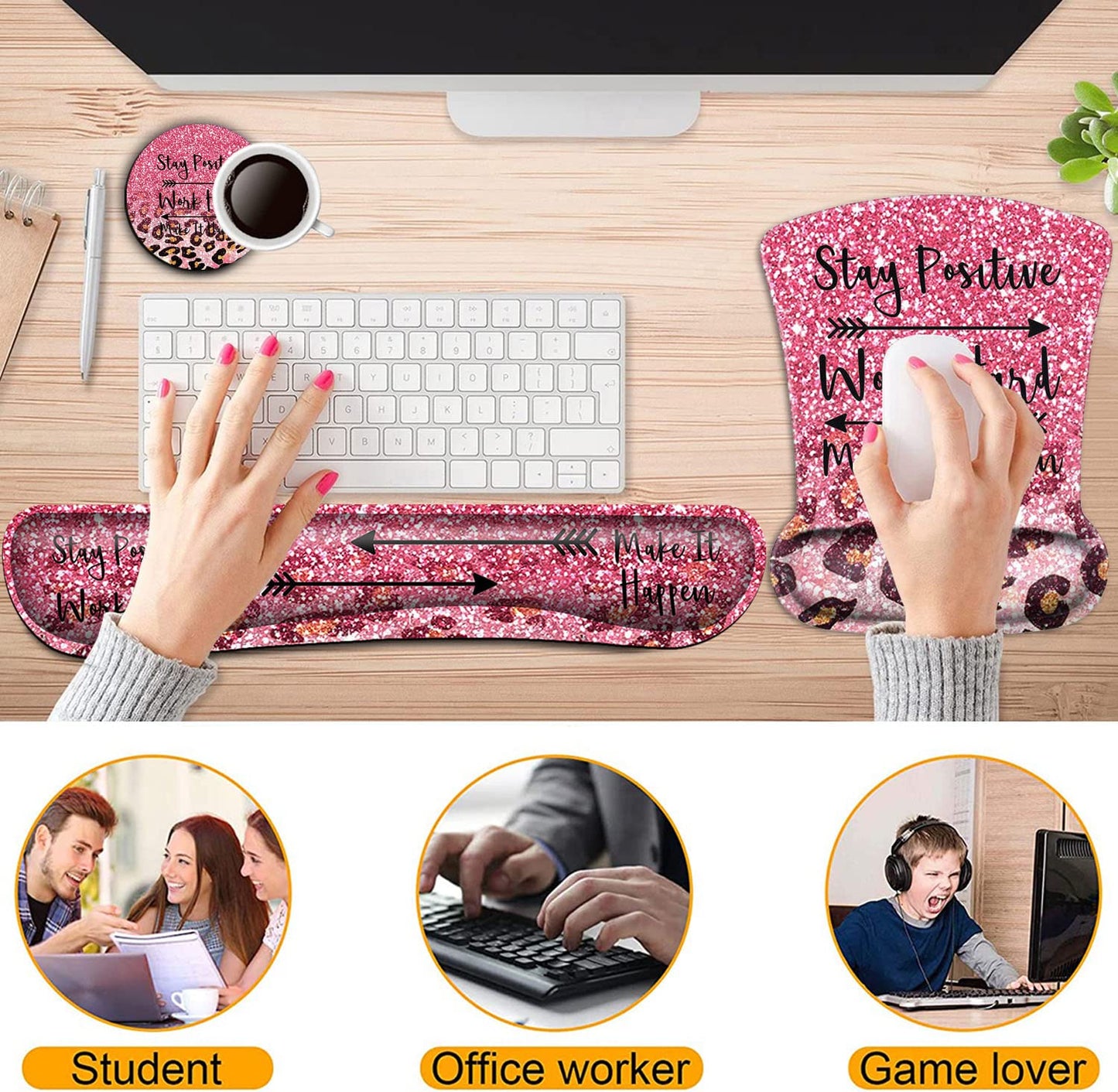 Keyboard Wrist Rest and Mouse Pad Wrist Support Set,Stay Positive Work Hard and Make It Happen Cute